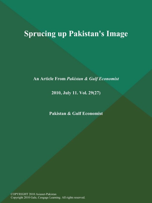 SPRUCING UP PAKISTAN'S IMAGE