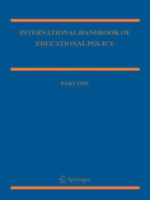 International Handbook of Educational Policy