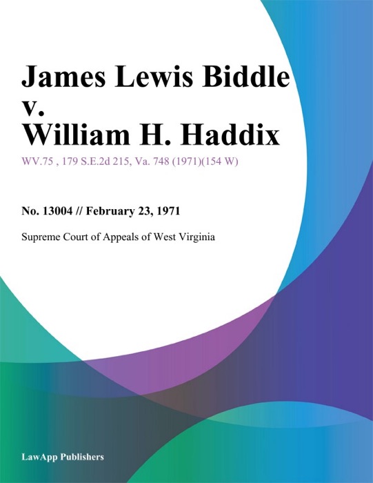 James Lewis Biddle v. William H. Haddix