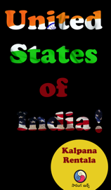 United States of India! (Telugu Essay)