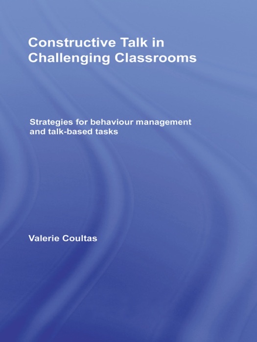Constructive Talk in Challenging Classrooms