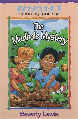 Mudhole Mystery Cul De Sac Kids Book 10 - 