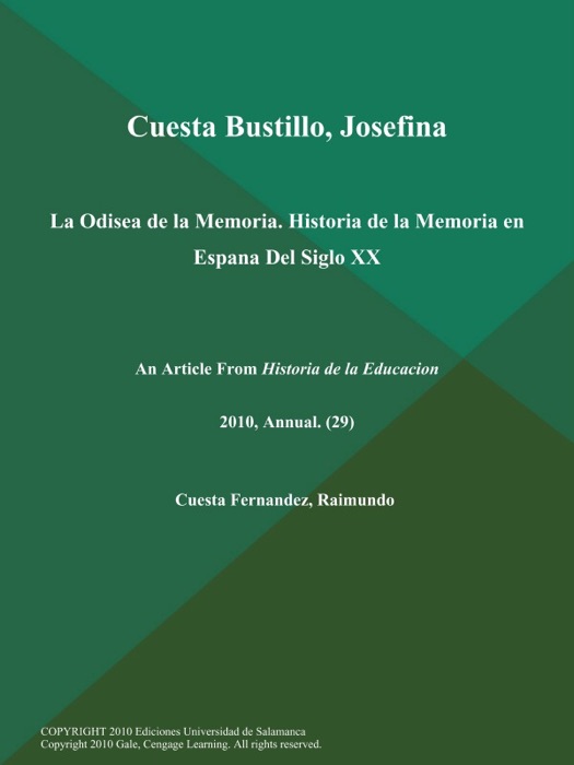 Cuesta Bustillo, Josefina: La Odisea de la Memoria. Historia de la Memoria en Espana Del Siglo XX