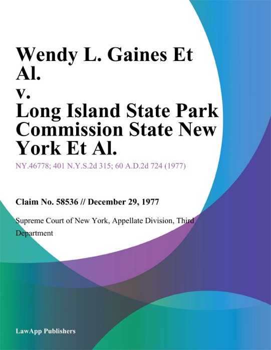 Wendy L. Gaines Et Al. v. Long Island State Park Commission State New York Et Al.