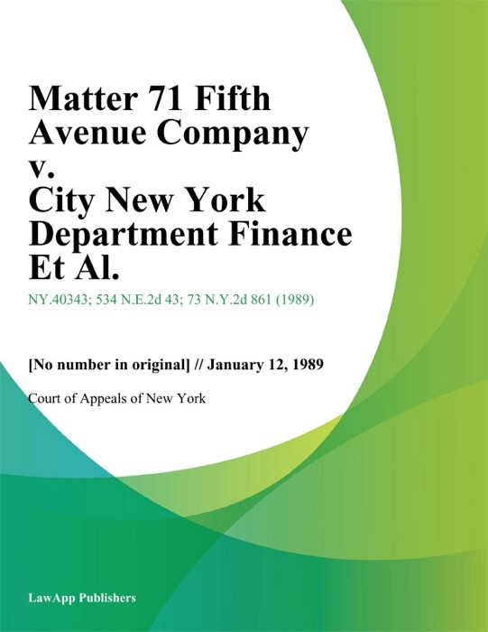 Matter 71 Fifth Avenue Company v. City New York Department Finance Et Al.