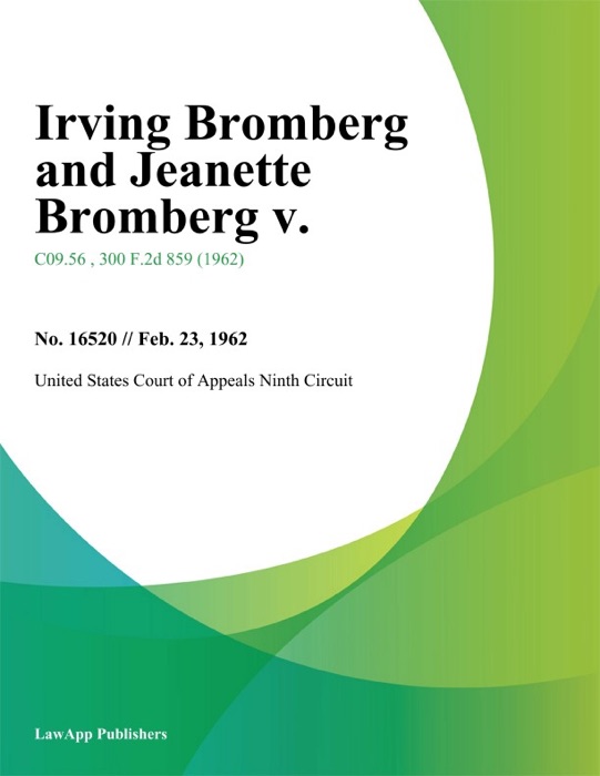 Irving Bromberg and Jeanette Bromberg v.