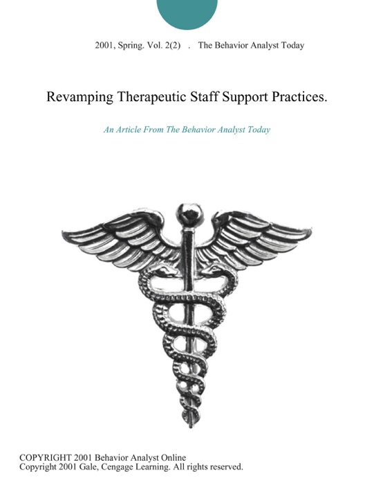 Revamping Therapeutic Staff Support Practices.