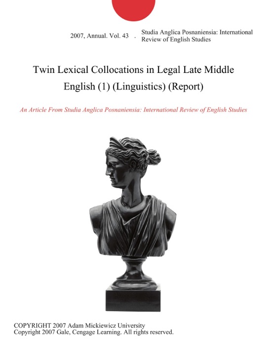 Twin Lexical Collocations in Legal Late Middle English (1) (Linguistics) (Report)