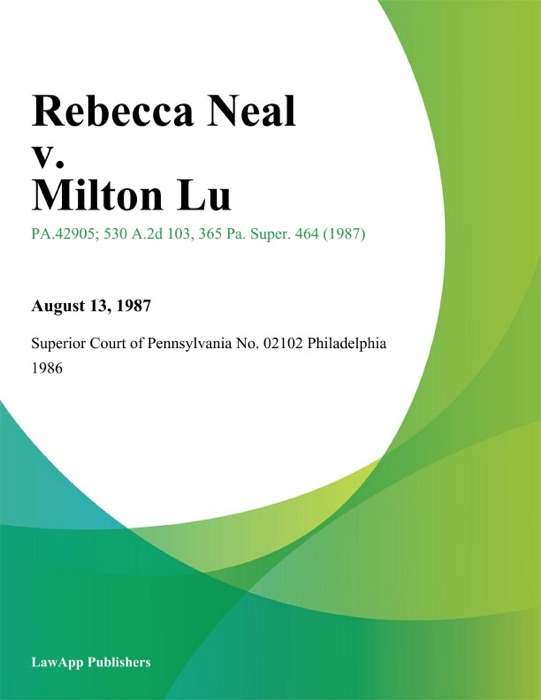 Rebecca Neal v. Milton Lu