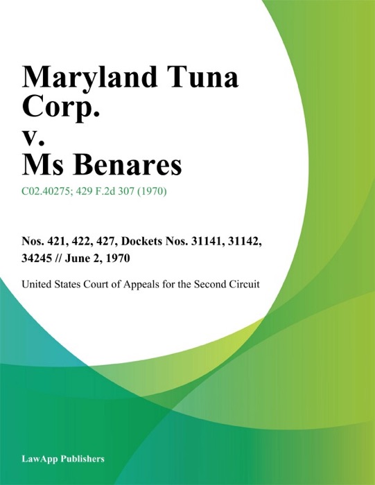 Maryland Tuna Corp. v. Ms Benares