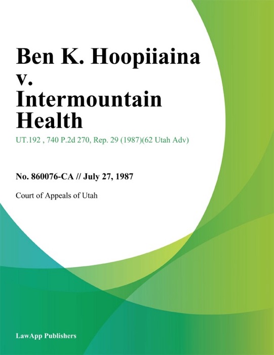Ben K. Hoopiiaina v. Intermountain Health