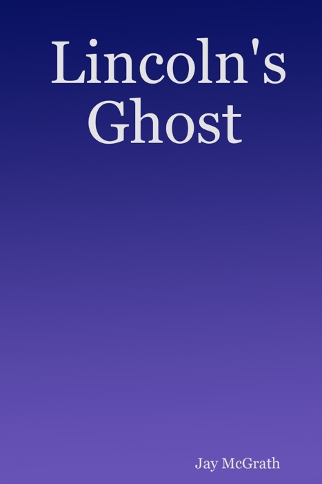 Lincoln's Ghost