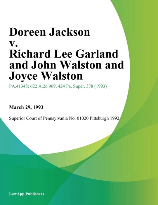 Doreen Jackson v. Richard Lee Garland and John Walston and Joyce Walston