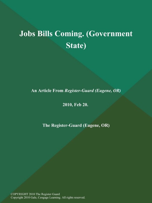 Jobs Bills Coming (Government State)