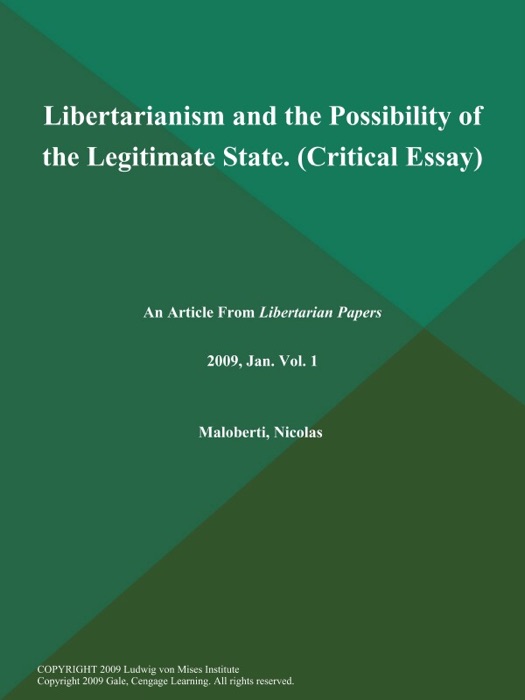 Libertarianism and the Possibility of the Legitimate State (Critical Essay)