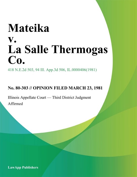 Mateika v. La Salle Thermogas Co.