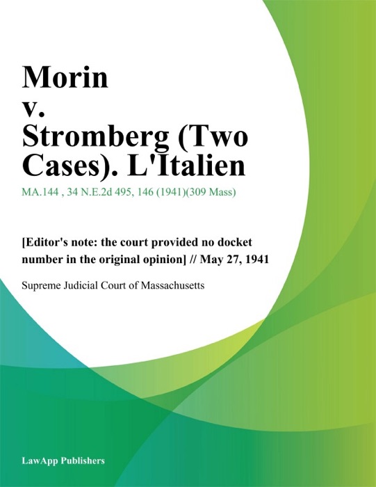 Morin v. Stromberg (Two Cases). L'Italien