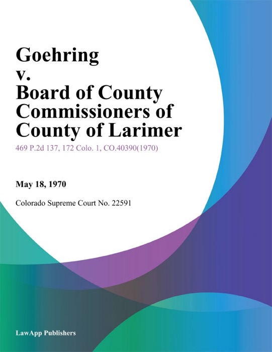 Goehring v. Board of County Commissioners of County of Larimer