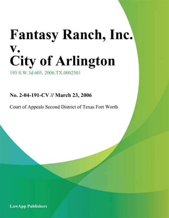 Fantasy Ranch, Inc. v. City of Arlington