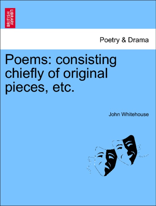 Poems: consisting chiefly of original pieces, etc.
