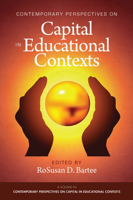 Contemporary Perspective on Capital in Educational Contexts