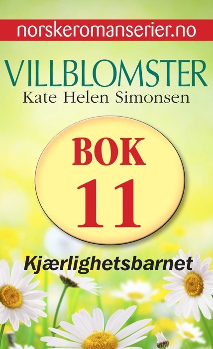 Villblomster 11 - Kjærlighetsbarnet