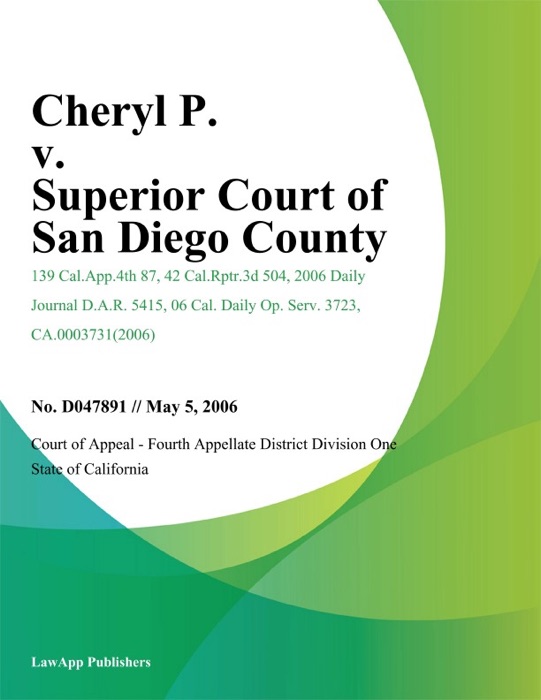 Cheryl P. V. Superior Court Of San Diego County