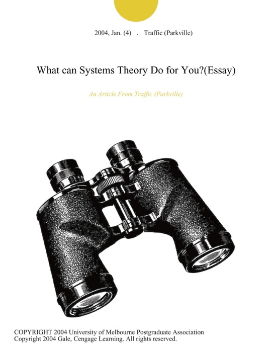 What can Systems Theory Do for You?(Essay)
