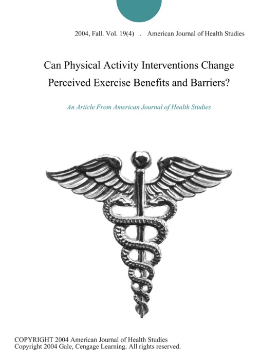 Can Physical Activity Interventions Change Perceived Exercise Benefits and Barriers?