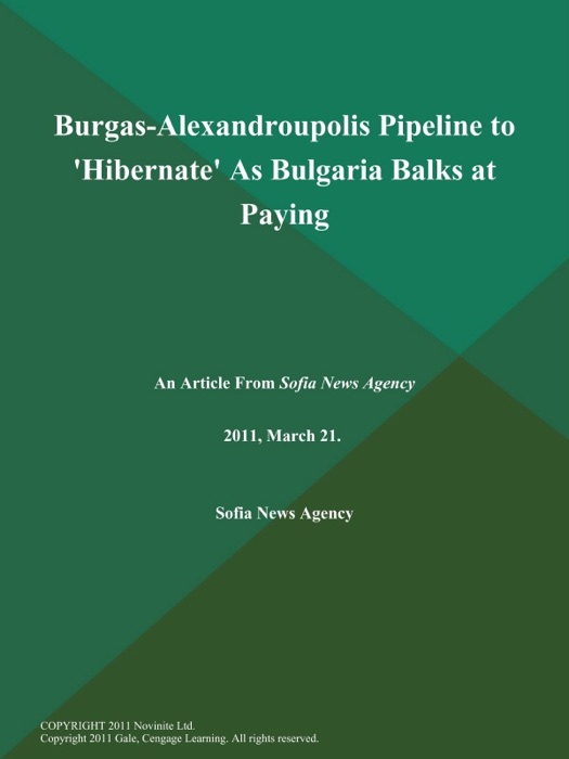 Burgas-Alexandroupolis Pipeline to 'Hibernate' As Bulgaria Balks at Paying