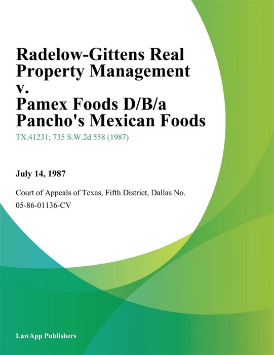 Radelow-Gittens Real Property Management v. Pamex Foods D/B/A Panchos Mexican Foods
