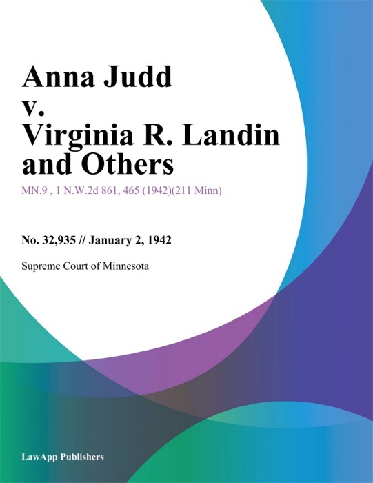 Anna Judd v. Virginia R. Landin and Others