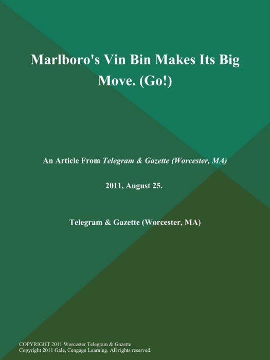 Marlboro's Vin Bin Makes Its Big Move (Go!)