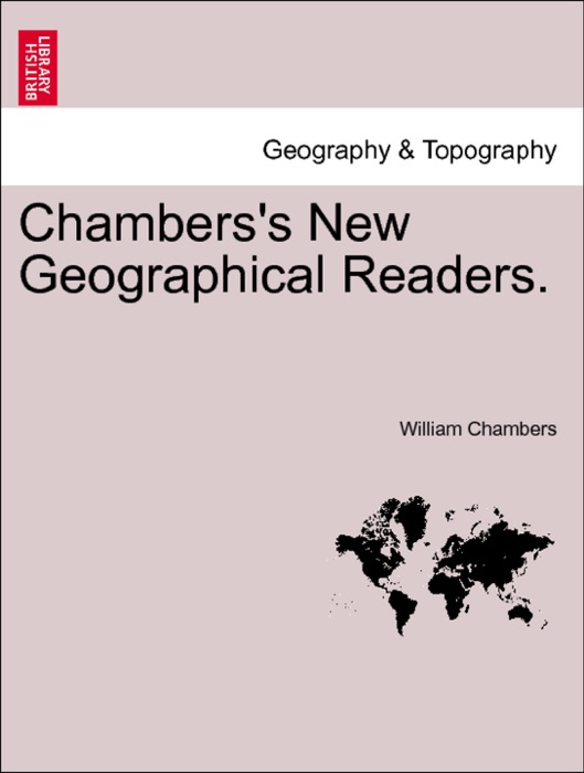 Chambers's New Geographical Readers. STANDARD VI