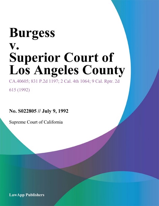 Burgess V. Superior Court Of Los Angeles County