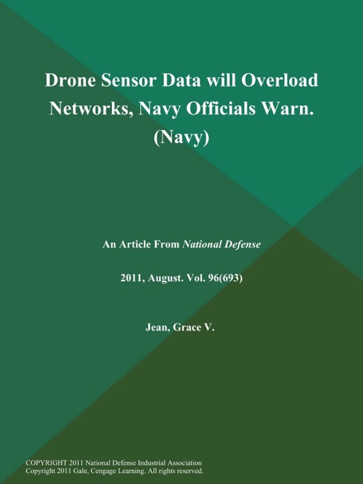 Drone Sensor Data will Overload Networks, Navy Officials Warn (Navy)