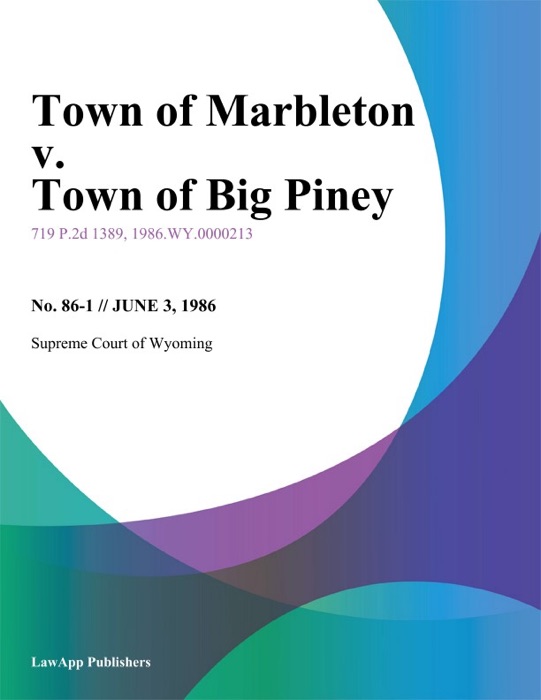 Town of Marbleton v. Town of Big Piney