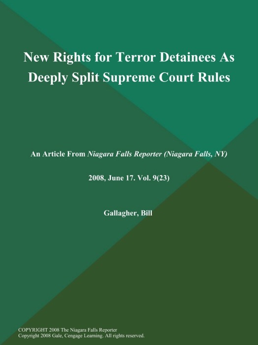 New Rights for Terror Detainees As Deeply Split Supreme Court Rules