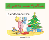 Apolline - Le cadeau de Noël - Didier Dufresne