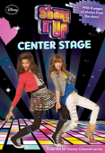 Shake It Up!: Center Stage - Disney Books
