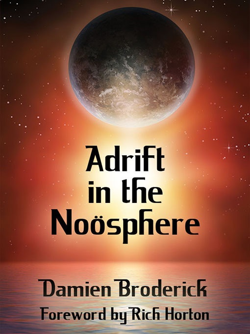 Adrift In the Noösphere