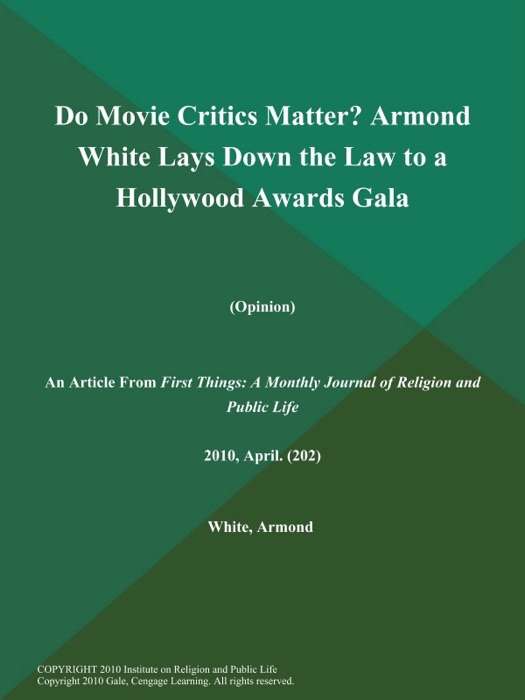 Do Movie Critics Matter? Armond White Lays Down the Law to a Hollywood Awards Gala (Opinion)