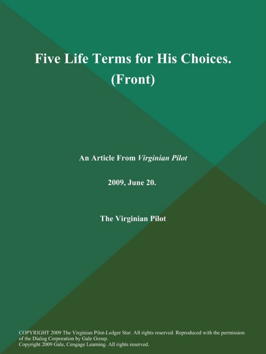 Five Life Terms for His Choices (Front)