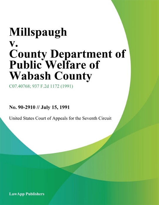 Millspaugh v. County Department of Public Welfare of Wabash County