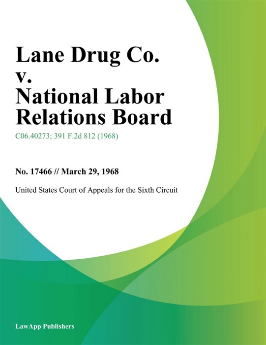 Lane Drug Co. V. National Labor Relations Board