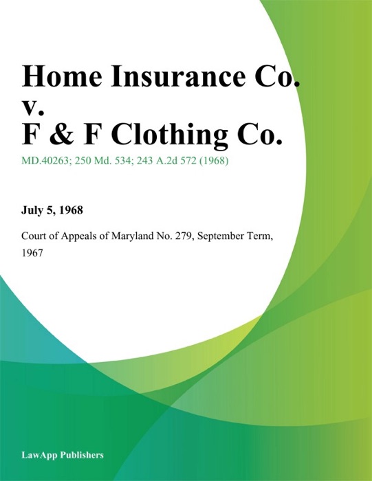 Home Insurance Co. v. F & F Clothing Co.