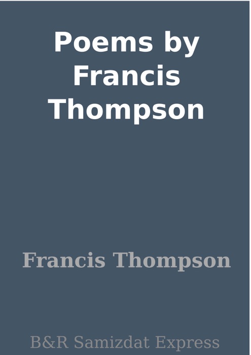 Poems by Francis Thompson