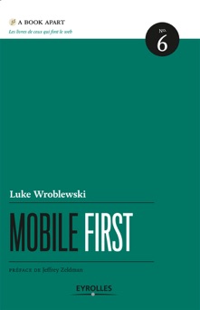 Mobile first - Luke Wroblewski