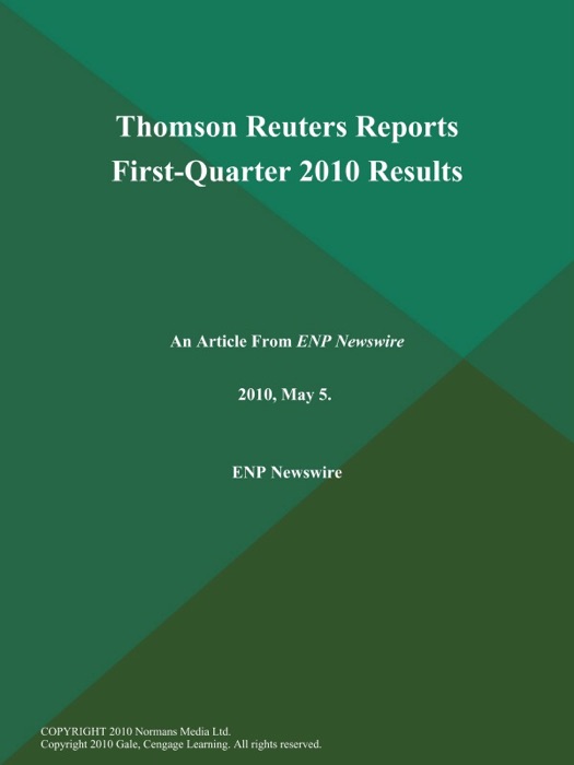 Thomson Reuters Reports First-Quarter 2010 Results