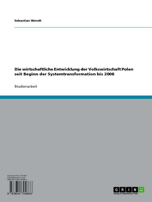 Die wirtschaftliche Entwicklung der Volkswirtschaft Polen seit Beginn der Systemtransformation bis 2008